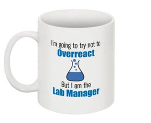 "I'm Going to try not to Overreact" - Mug | img_1 | Foxx Life Sciences Global | shopfls.com