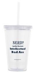 "Nerd? I Prefer the term Intellectual Bad Ass" - 16oz Tumbler | img_1 | Foxx Life Sciences Global | shopfls.com